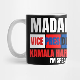 Madam Vice President Mug
